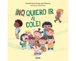 ¡(No) quiero ir al cole!