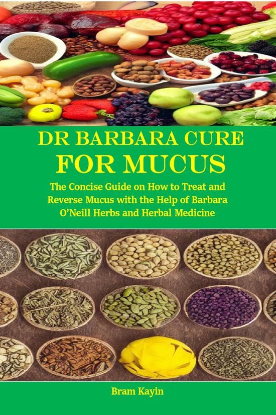 Dr Barbara Cure for Mucus
