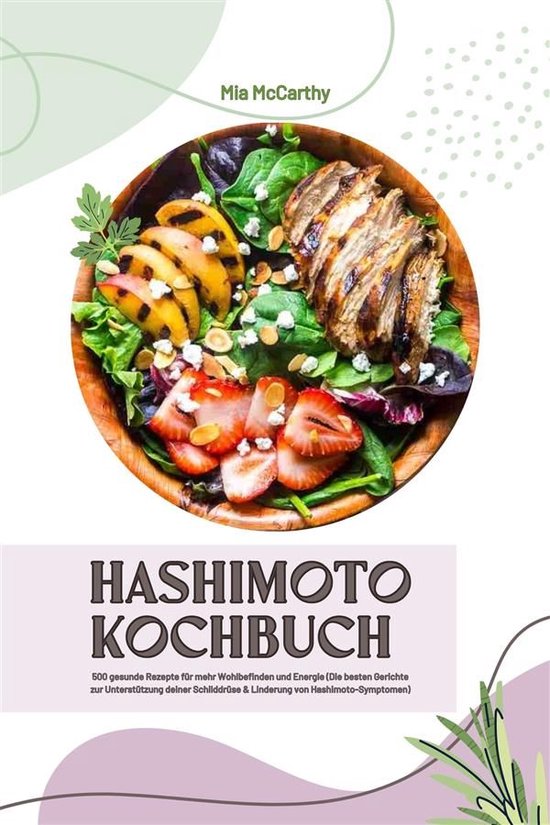 Hashimoto Kochbuch: 500 gesunde Rezepte für mehr Wohlbefind ... - cover