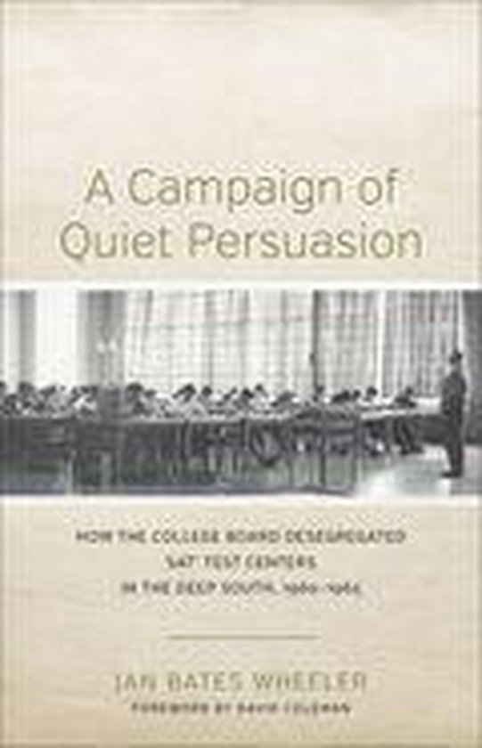 Making the Modern South - A Campaign of Quiet Persuasion - cover