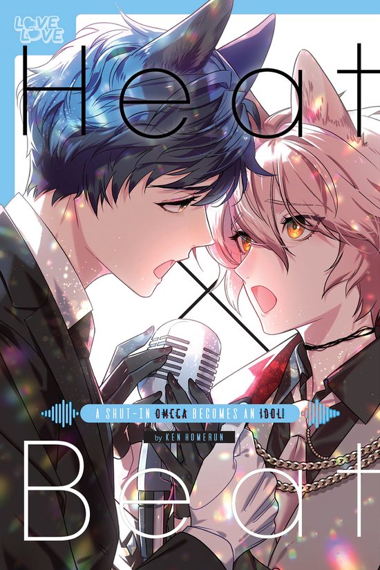 Heat x Beat: A Shut-In Omega Becomes an Idol! - cover