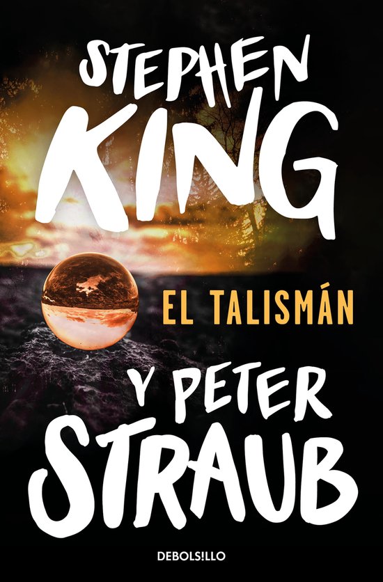 Boekomslag 'El Talismán' door Stephen King en Peter Straub met een glazen bol tegen een zonsondergang.