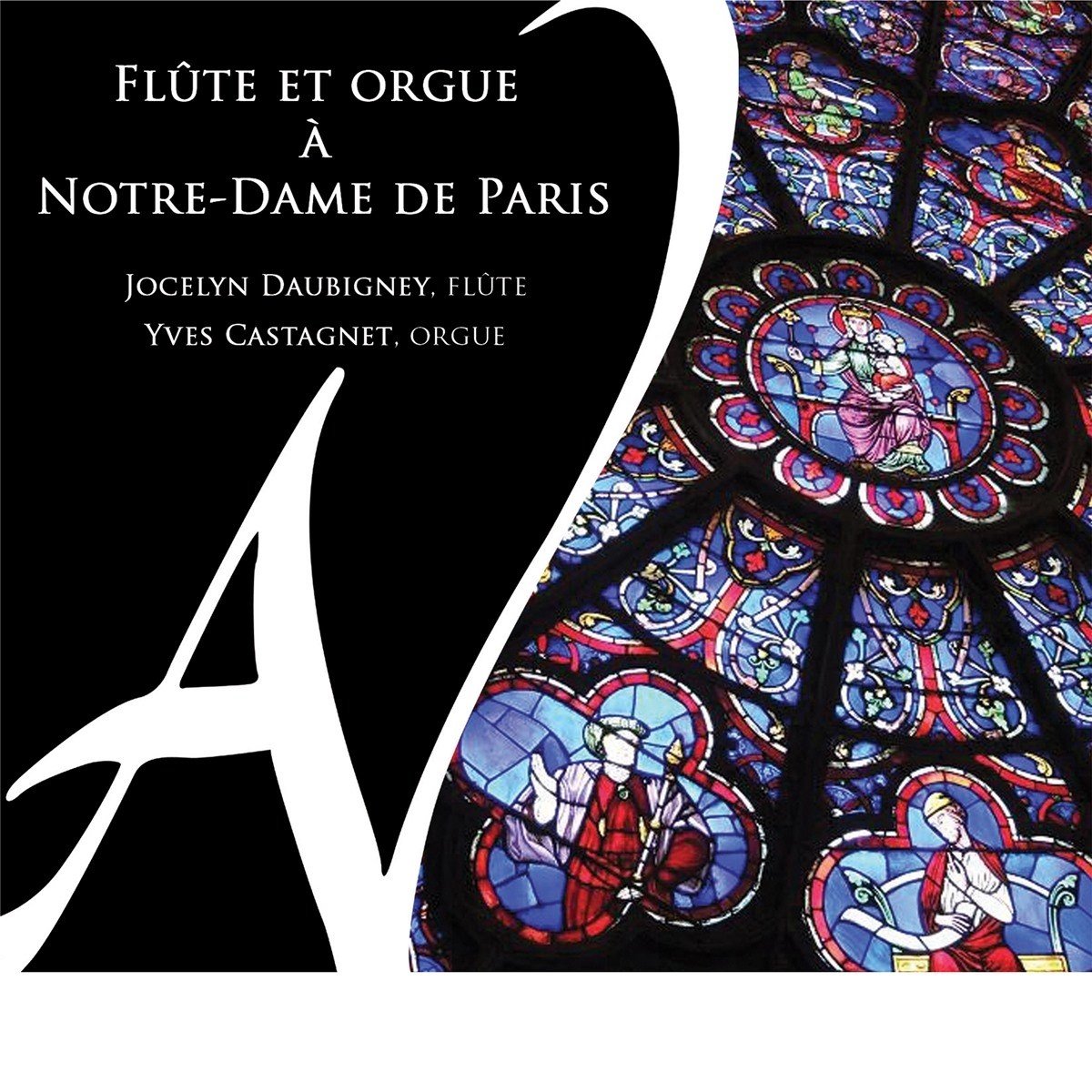 Yves Castagnet & Jocelyn Daubigney - Flûte & Orgue À Notre-Dame De Paris (CD)