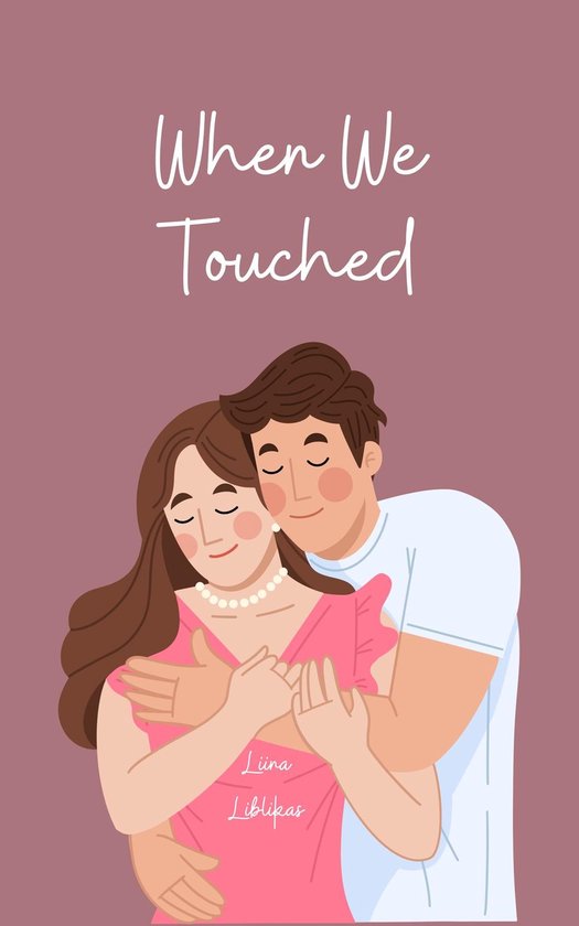 When We Touched