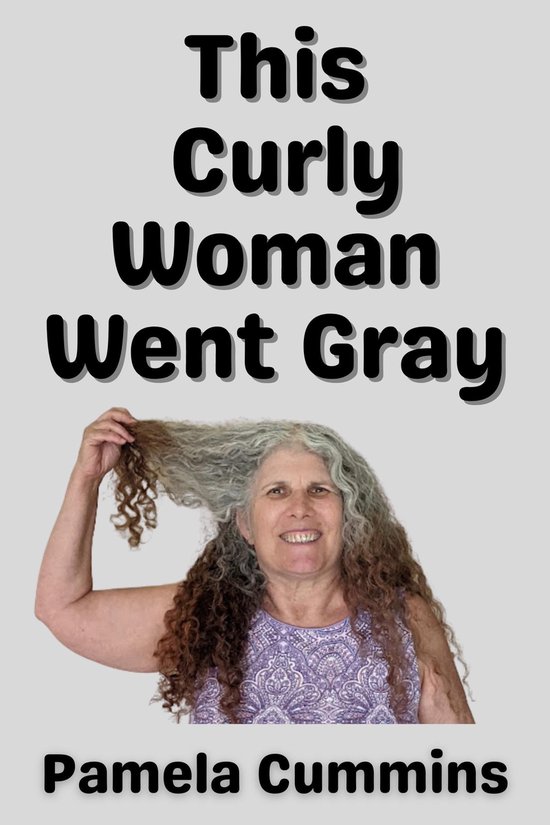 This Curly Woman Went Gray - cover