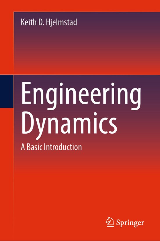 Engineering Dynamics | 9783031563751 | Keith D. Hjelmstad | Boeken | bol