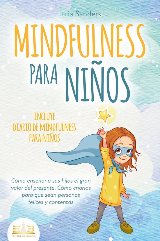 MINDFULNESS PARA NIÑOS: Cómo enseñar a sus hijos el gran  ... - cover