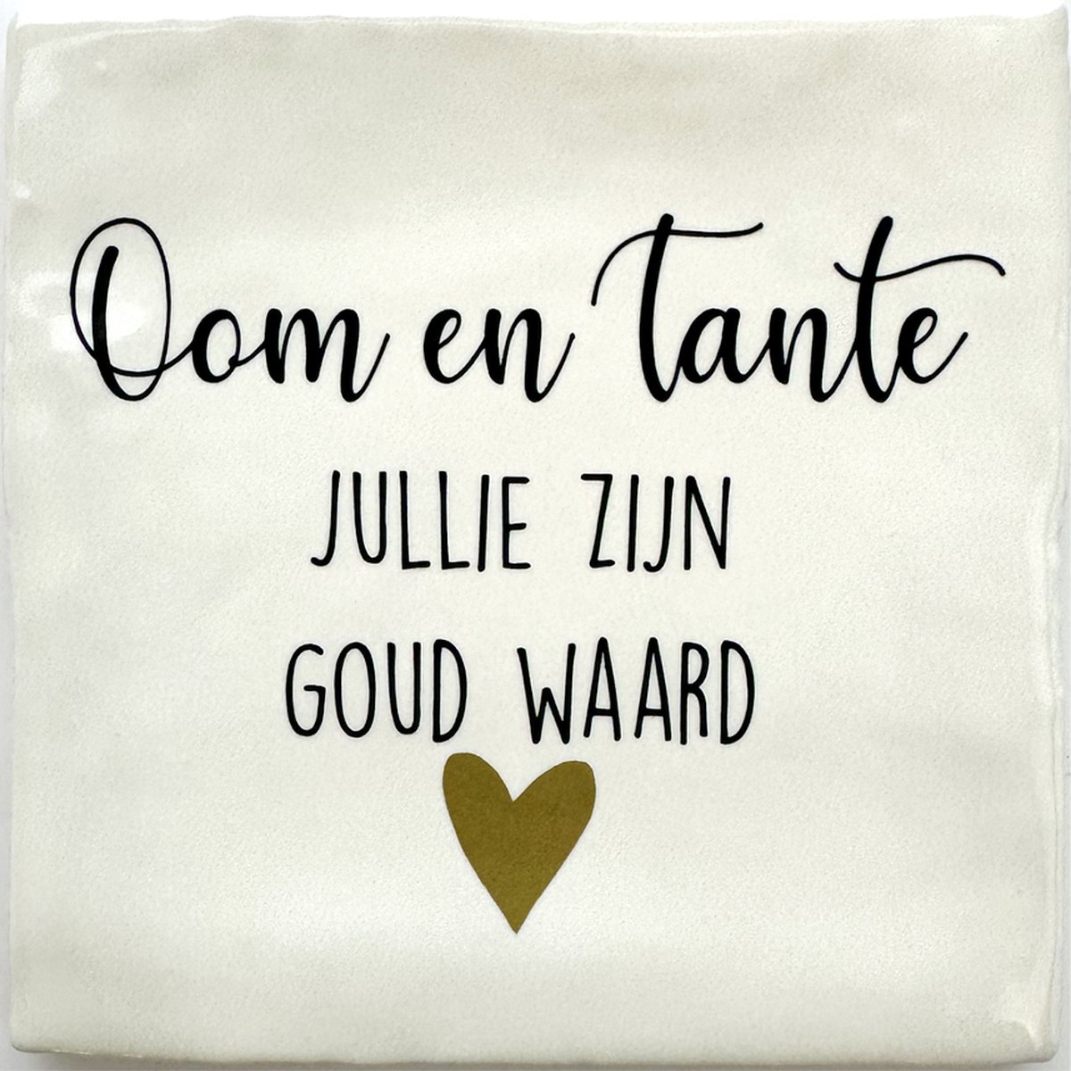 Oom en Tante Cadeau Tekst Tegeltje jullie zijn goud waard - 10 x 10 cm - Lief Cadeau - Inclusief Plakhaakje - Merk Snoes
