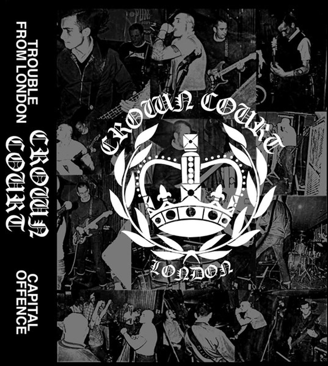 Crown Court - Trouble From London / Capital Offence (2 MC)