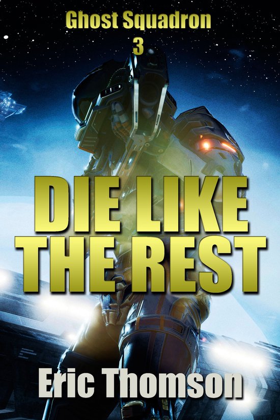 Ghost Squadron 3 - Die Like the Rest - cover
