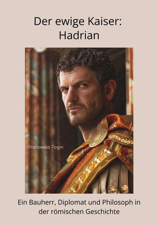 Der ewige Kaiser: Hadrian - cover