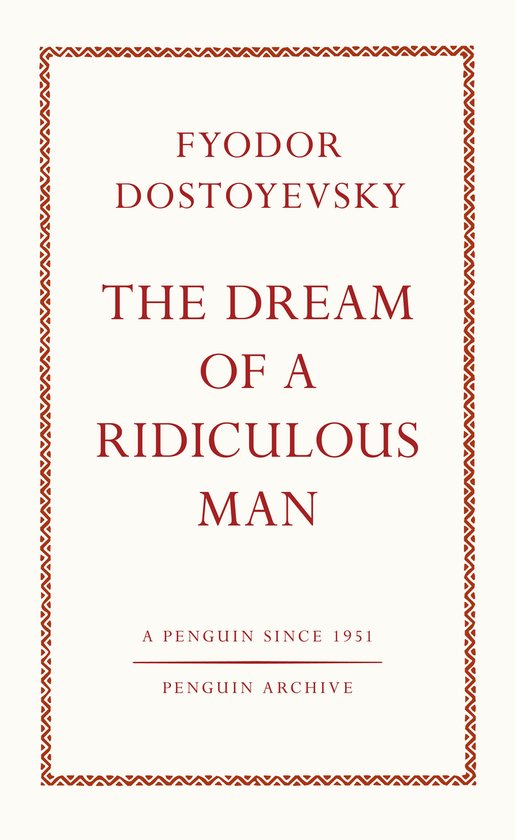 Penguin Archive-The Dream of a Ridiculous Man