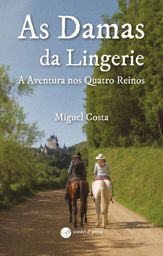 As damas da lingerie - A aventura nos quatro reinos