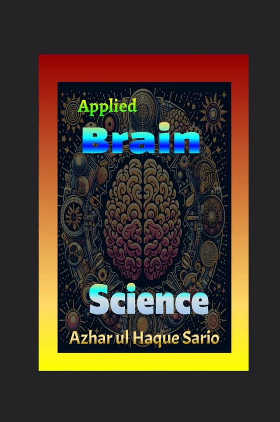 Applied Brain Science (ebook), Azhar ul Haque Sario | 9783818741969 ...
