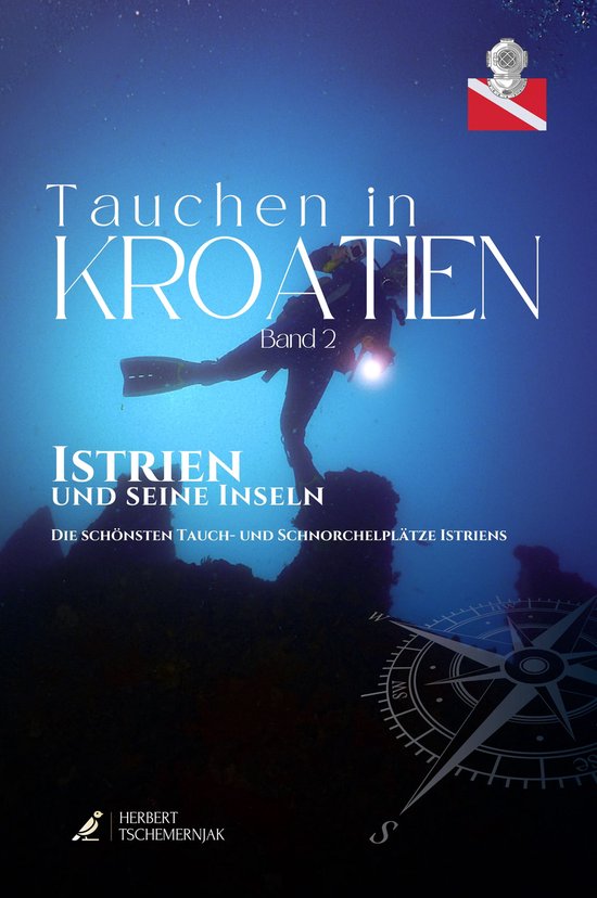 Tauchen in Kroatien - Band II - Istrien - cover