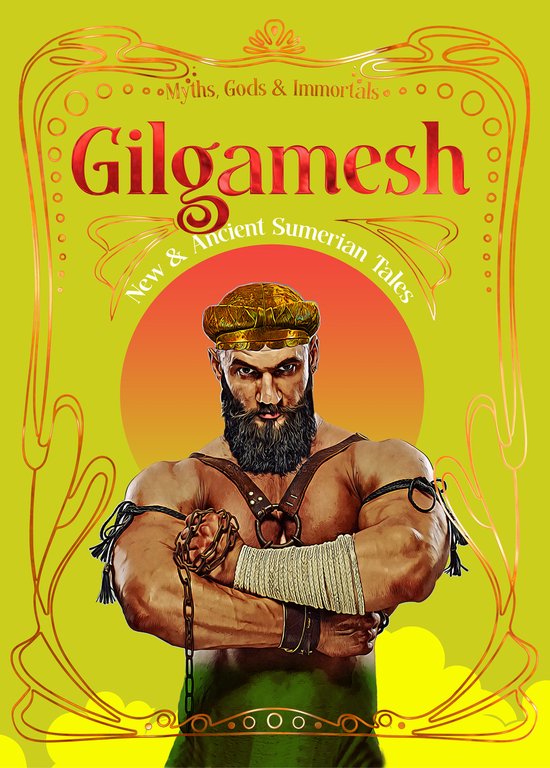 Myths, Gods & Immortals- Gilgamesh - cover