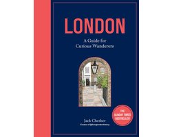 London: A Guide for Curious Wanderers