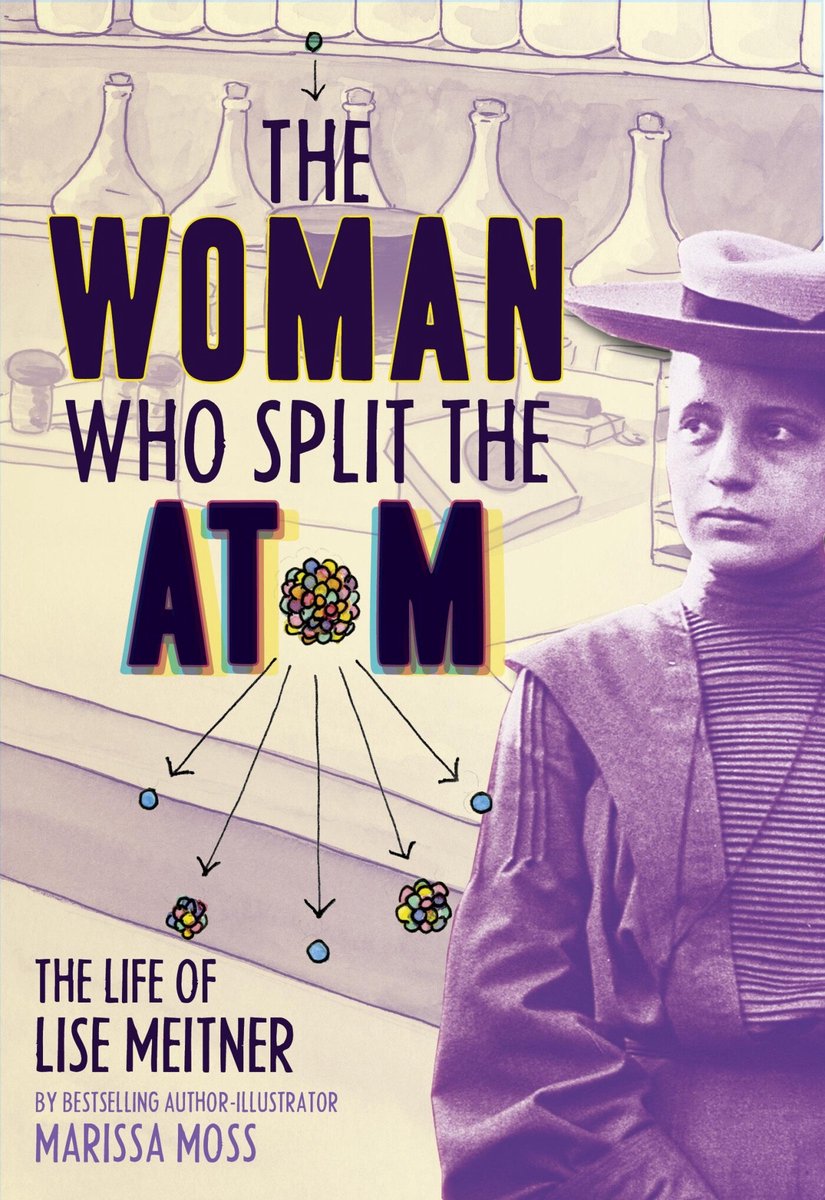 Omslag van The Woman Who Split the Atom: The Life of Lise Meitner