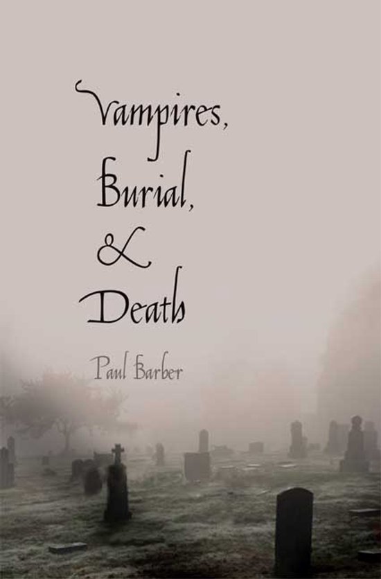 Vampires Burial & Death Folklore & Reali