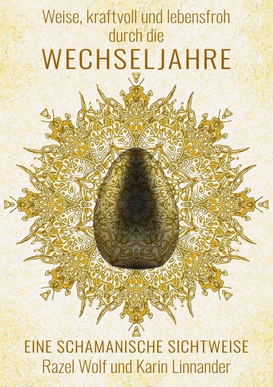 Weise, kraftvoll und lebensfroh durch die WECHSELJAHRE - cover