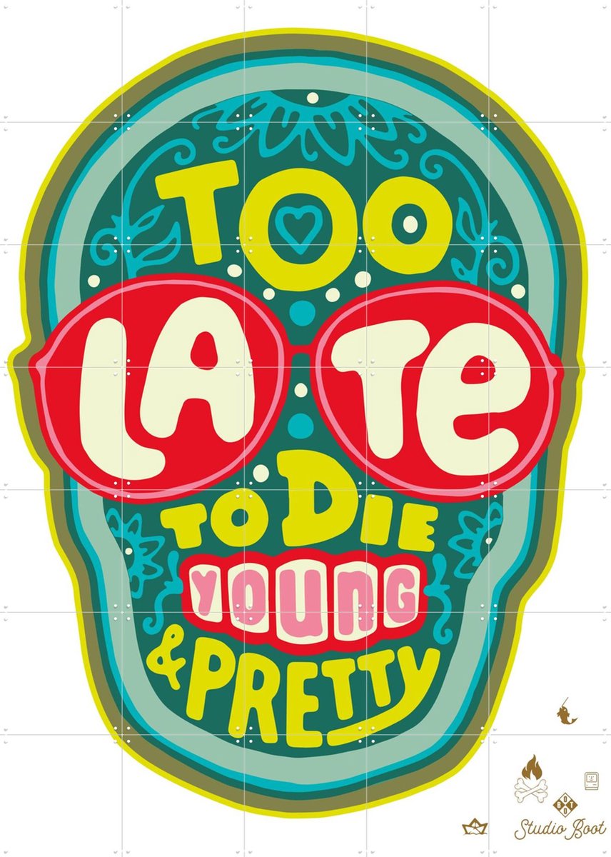 IXXI Too late to die young & pretty, Studio Boot - 100 x 140 cm - Gratis ophangtool - Grote wanddecoratie en posters - Illustraties, Kleurrijk