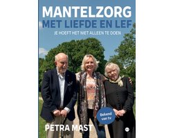 Mantelzorg met liefde en lef