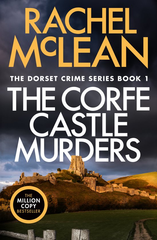Boekomslag: 'The Corfe Castle Murders' door Rachel McLean. Een kasteelruïne op een heuvel onder een dramatische lucht. 'The Million Copy Bestseller'.