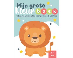 Groot Kleurboek voor Peuters en Kleuters (2-6 jaar) met 50 Diverse Tekeningen
