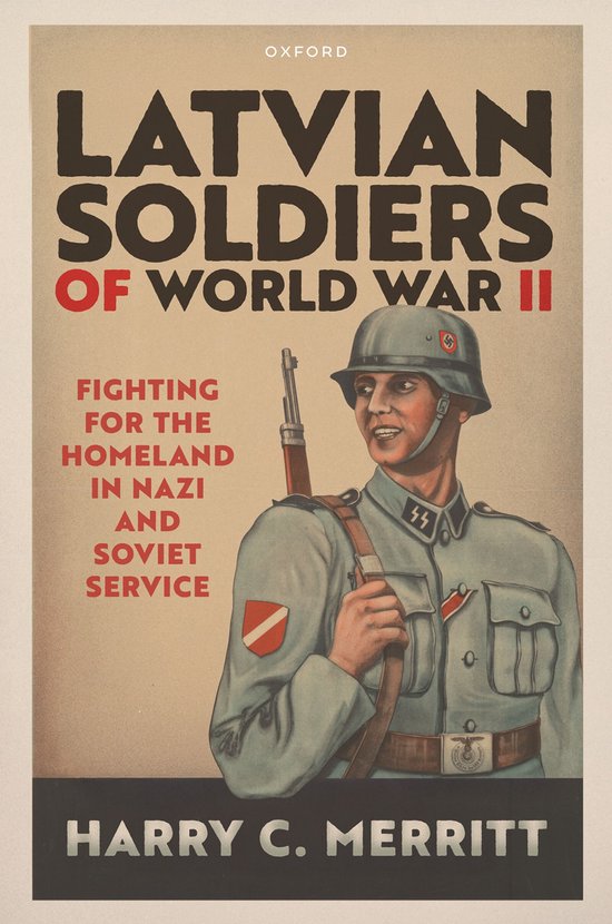 Latvian Soldiers of World War II