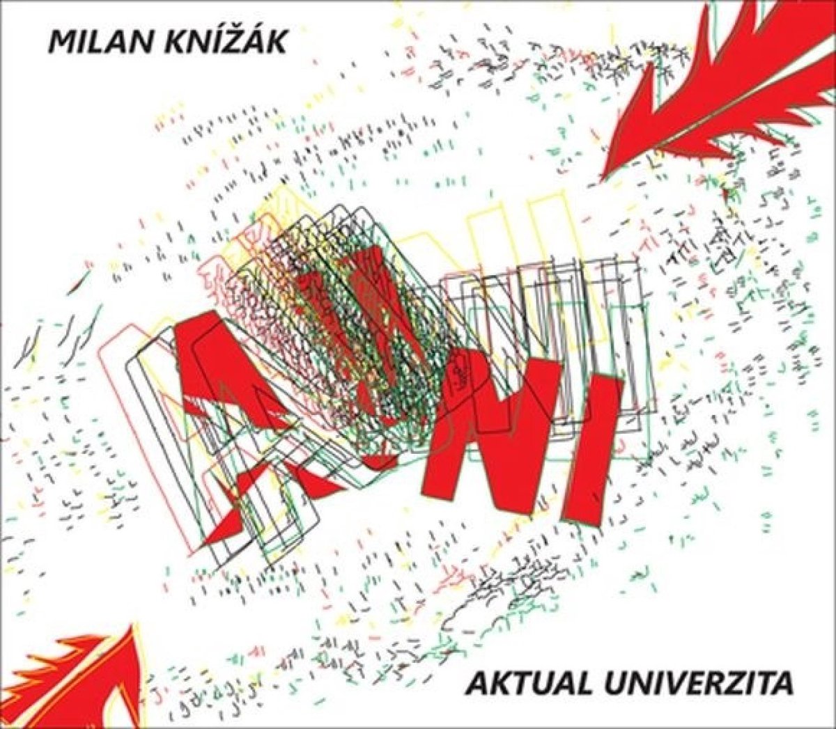 Milan -Ft. Opening Performance Orchestra- Knizak - Aktual Univerzita (CD)