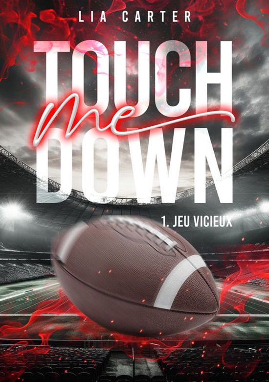 Touch(Me) Down 1 - Touch Me Down Tome 1 - Jeu vicieux - cover