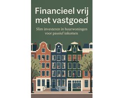 Financieel vrij met vastgoed