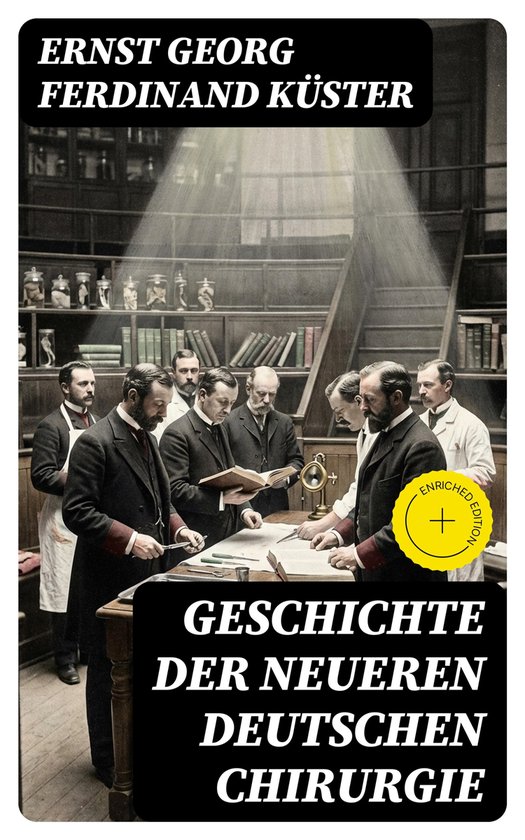 Geschichte der Neueren Deutschen Chirurgie - cover