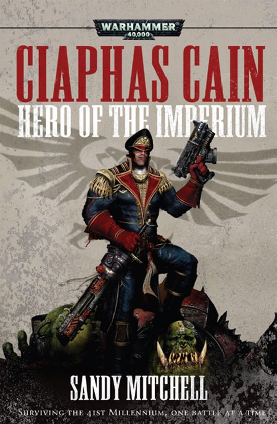 Ciaphas Cain Hero Of The Imperium - cover