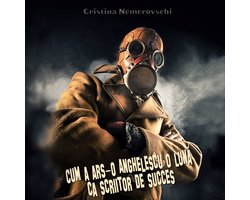 Cum a ars-o Anghelescu o lună ca scriitor de succes