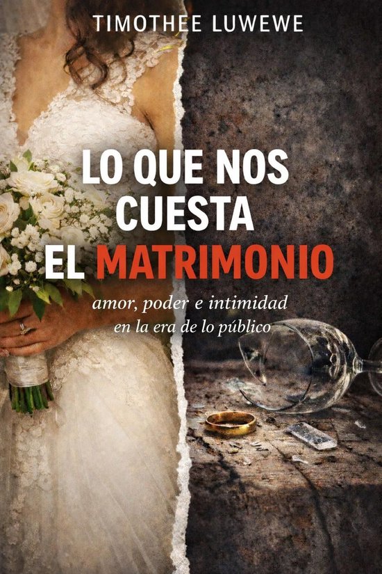 Amor y rupturas 8 - Lo Que Nos Cuesta El Matrimonio - cover