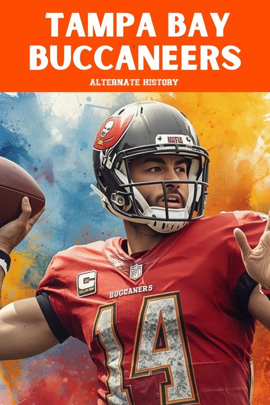 Tampa Bay Buccaneers Alternate History - cover