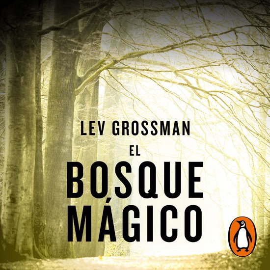 El bosque mágico (Trilogía Los Magos 2) - cover