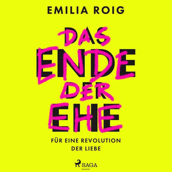 Das Ende der Ehe: Für eine Revolution der Liebe - cover