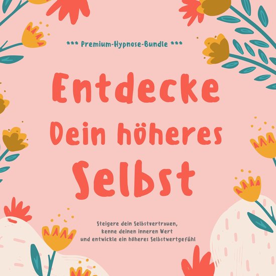Entdecke Dein höheres Selbst (Premium-Hypnose-Bundle) - cover