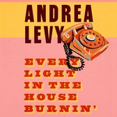 Boekomslag met de tekst ANDREA LEVY EVERY LIGHT IN THE HOUSE BURNIN' en een oranje draaischijftelefoon.