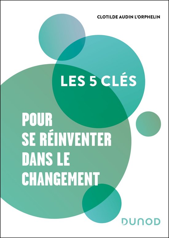 Les 5 clés pour se réinventer dans le changement - cover