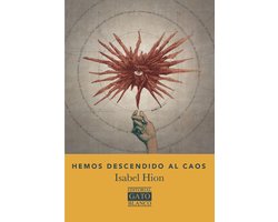 Hemos descendido al caos