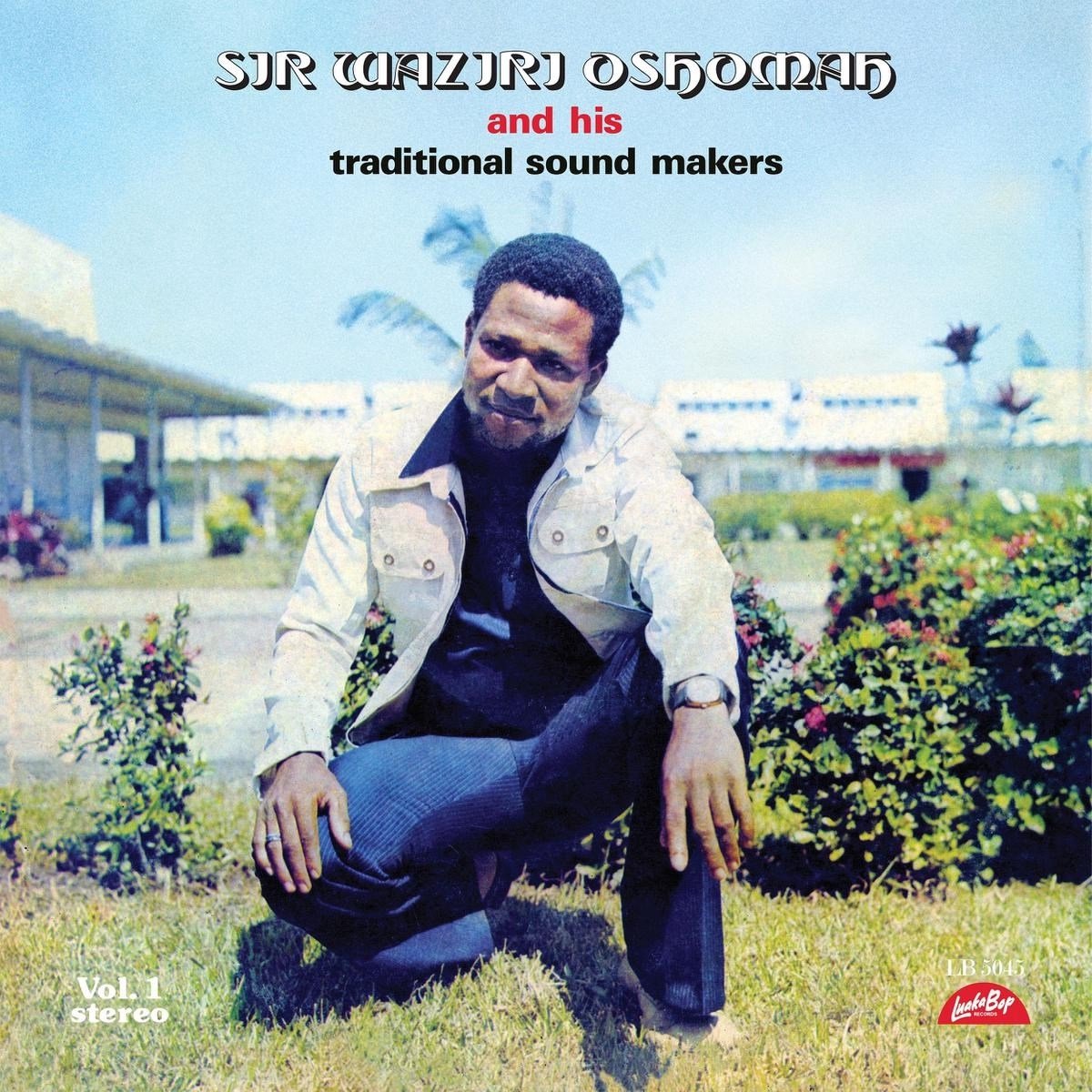 Sir Waziri Oshomah and His Traditional Sound Makers