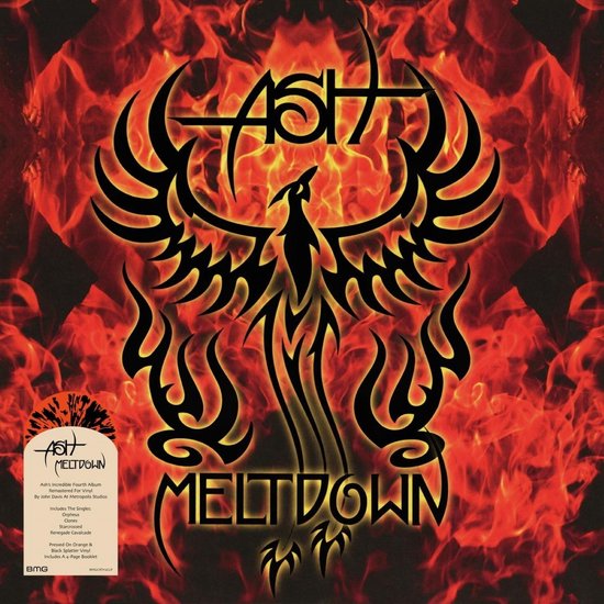 Ash's vierde album 'Meltdown', opnieuw gemasterd voor vinyl, met een phoenix in vlammen. Oranje en zwart gespikkeld vinyl.