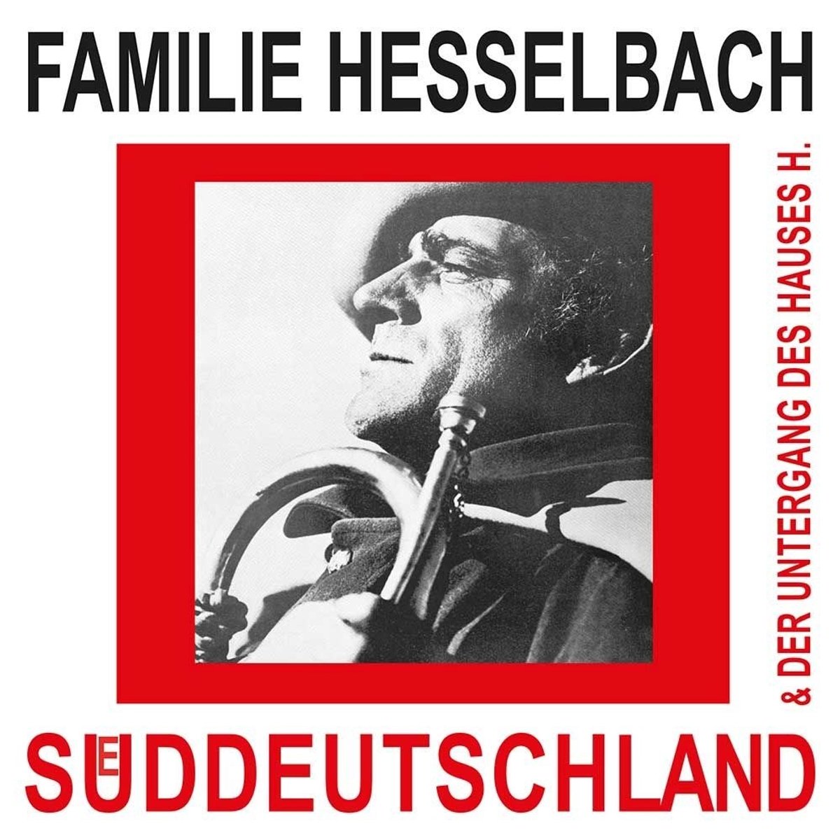 Familie Hesselbach - Suddeutschland/Der Untergang Des Hauses H (LP)