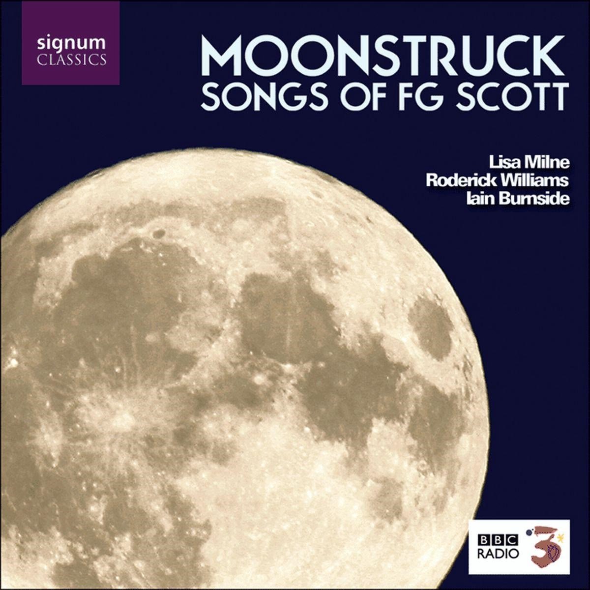 Moonstruck: Songs Of F.G.Scott