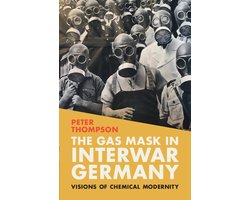 Science in History-The Gas Mask in Interwar Germany