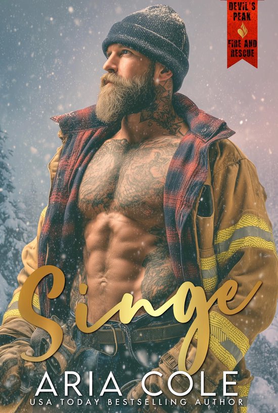Devil’s Peak Brandweer & Redding 3 - Singe: Een norse brandweerman, tegenpolen trekken elkaar aan, gekwetste held, kleinstadsromance