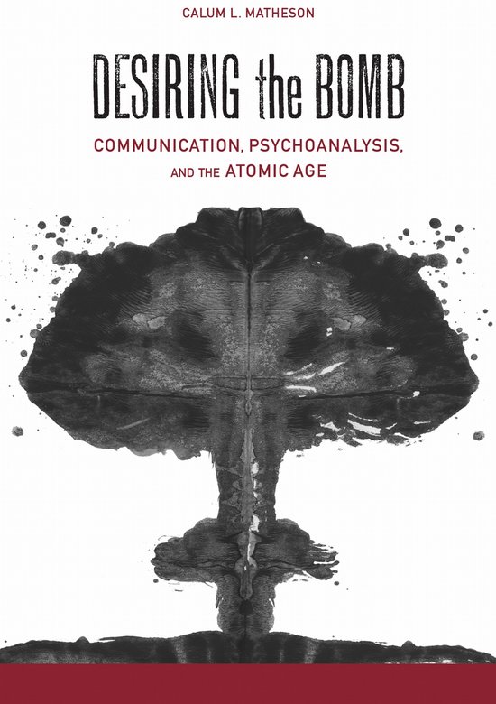 Rhetoric, Culture, and, Social Critique- Desiring the Bomb - cover